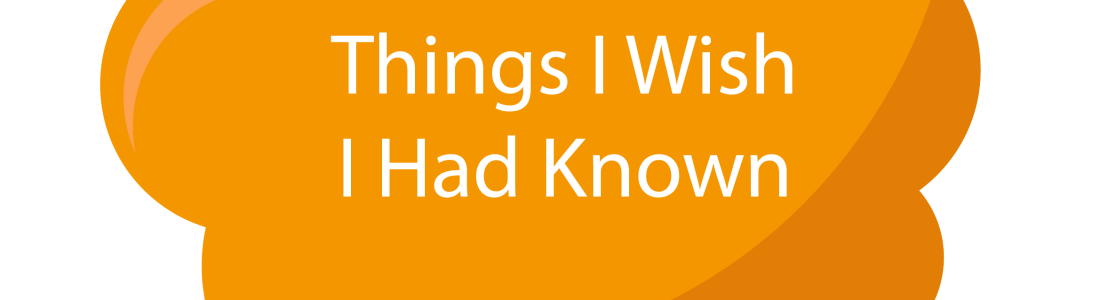 What I Wish I Had Known 30 Years Ago What I Wish I Had Known 30 Years Ago